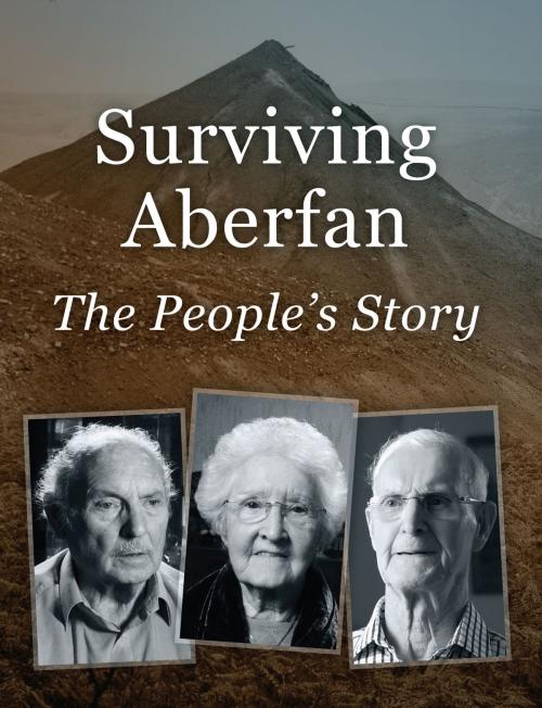 Cover of the book Surviving Aberfan: The People's Story by Sue Elliott, Steve Humphries, Grosvenor House Publishing