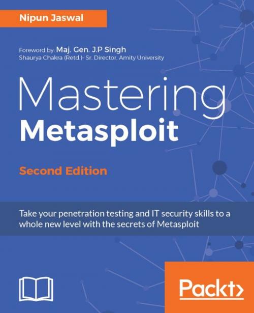 Cover of the book Mastering Metasploit - Second Edition by Nipun Jaswal, Packt Publishing