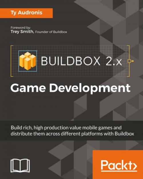 Cover of the book Buildbox 2.x Game Development by Ty Audronis, Packt Publishing
