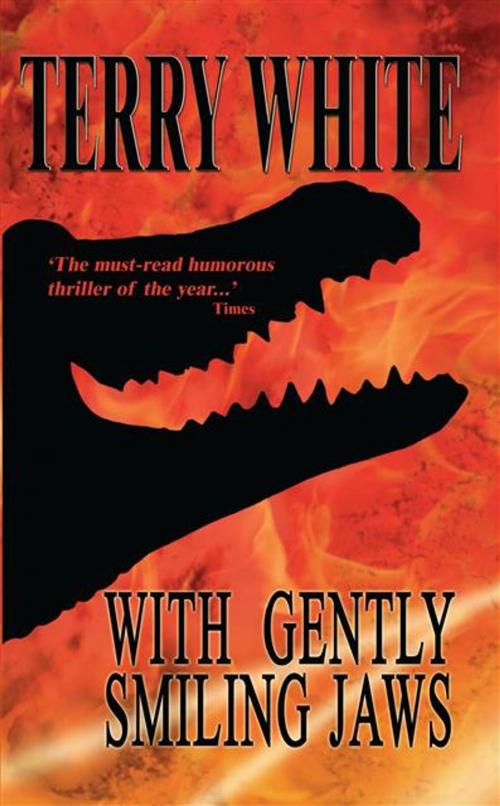 Cover of the book With Gently Smiling Jaws by Terry White, Legend Press