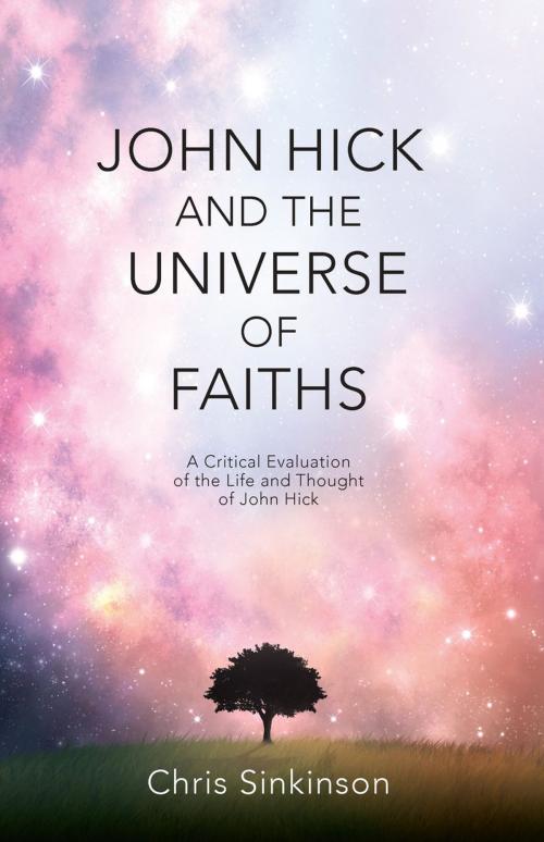 Cover of the book John Hick and the Universe of Faiths by Christopher Sinkinson, Authentic Publishers