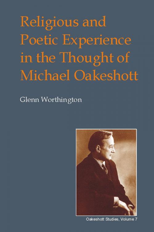 Cover of the book Religious and Poetic Experience in the Thought of Michael Oakeshott by Glenn Worthington, Andrews UK