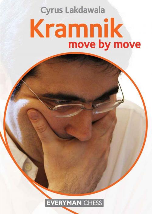 Cover of the book Kramnik: Move by Move by Cyrus Lakdawala, Everyman Chess