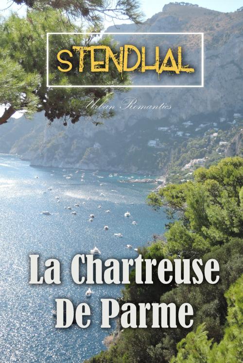 Cover of the book La Chartreuse de Parme by Stendhal, Interactive Media