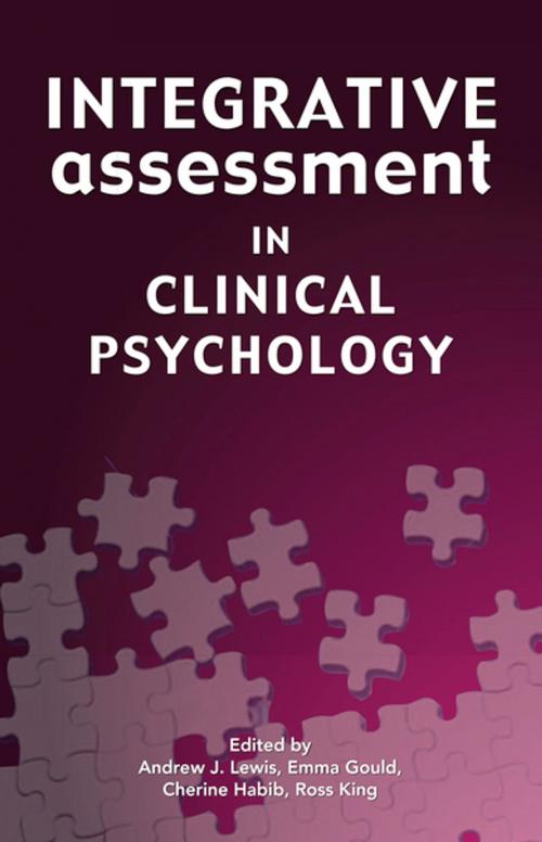 Cover of the book Integrative Assessment in Clinical Psychology by , Australian Academic Press