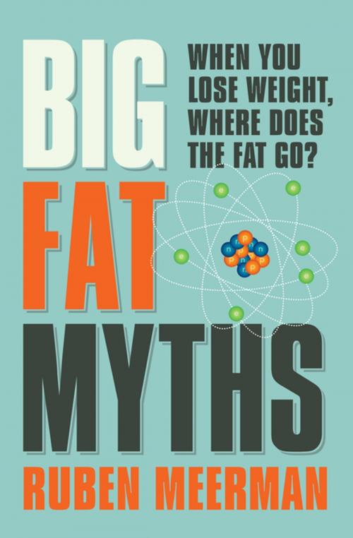 Cover of the book Big Fat Myths by Ruben Meerman, Penguin Random House Australia