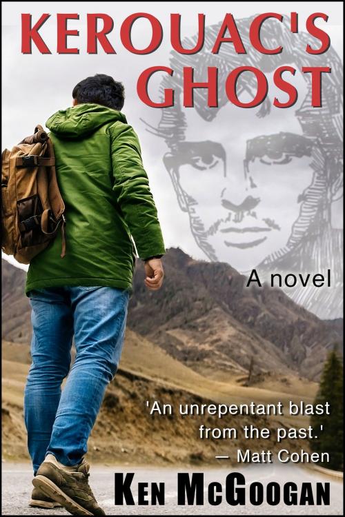 Cover of the book Kerouac's Ghost by Ken McGoogan, Bev Editions
