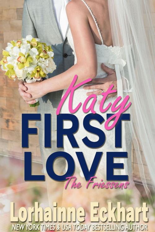 Cover of the book First Love by Lorhainne Eckhart, Lorhainne Eckhart