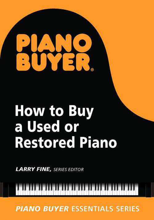 Cover of the book How to Buy a Used or Restored Piano by , Brookside Press