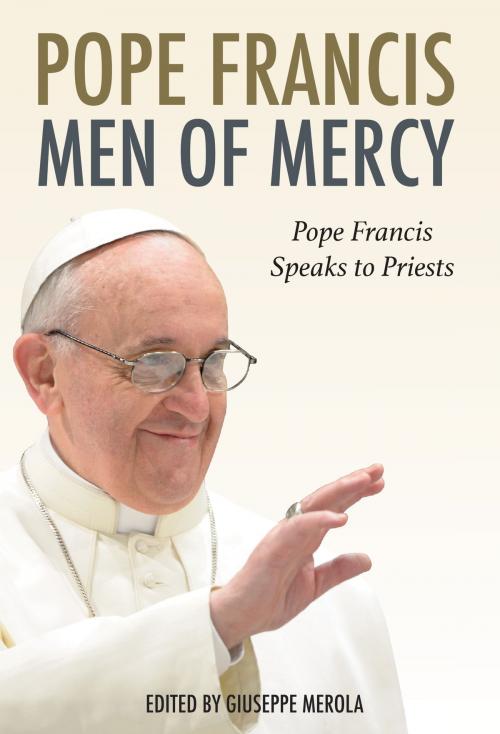 Cover of the book Men of Mercy by Pope Francis, Wellspring