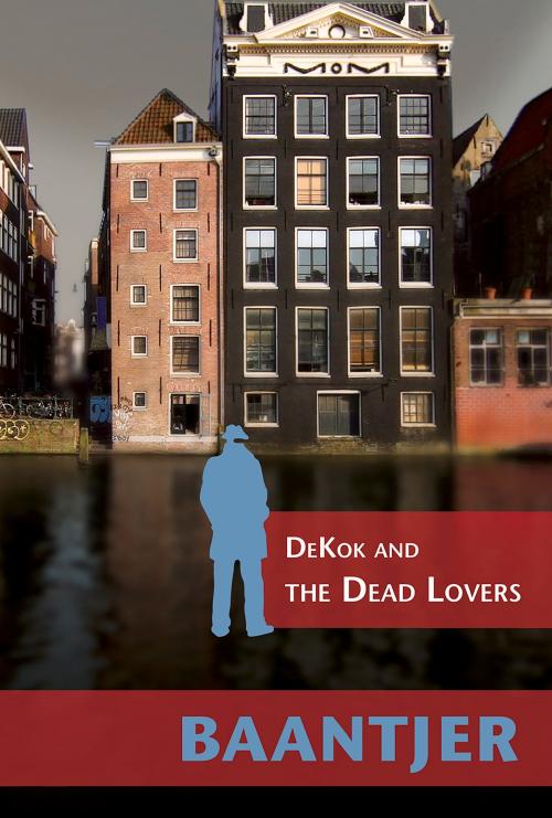 Cover of the book DeKok and the Dead Lovers by A.C. Baantjer, Fulcrum Publishing