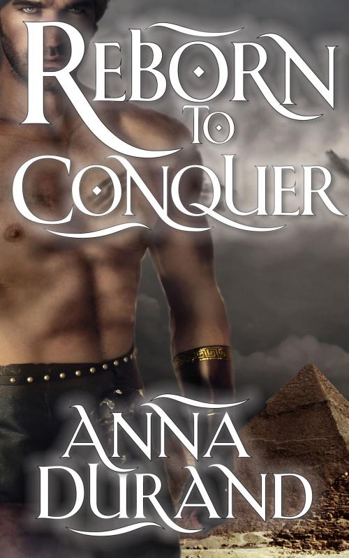 Cover of the book Reborn to Conquer by Anna Durand, Jacobsville Books