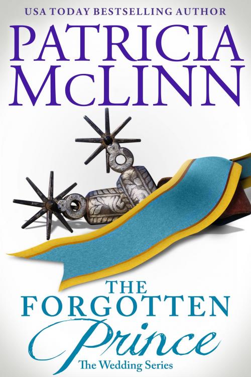 Cover of the book The Forgotten Prince (The Wedding Series) by Patricia McLinn, Craig Place Books