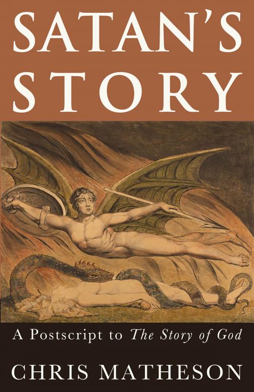 Cover of the book Satan's Story by Chris Matheson, Chris Matheson, Pitchstone Publishing