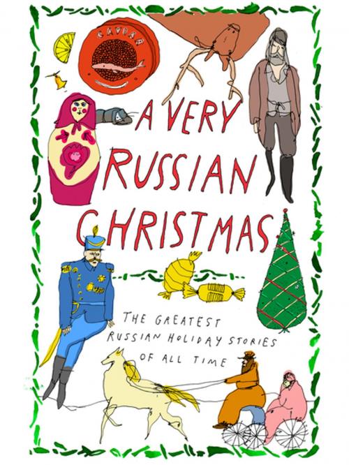 Cover of the book A Very Russian Christmas by Lev Tolstoy, Fyodor Dostoevsky, Anton Chekhov, Mikhail Zoshchenko, Teffi, New Vessel Press