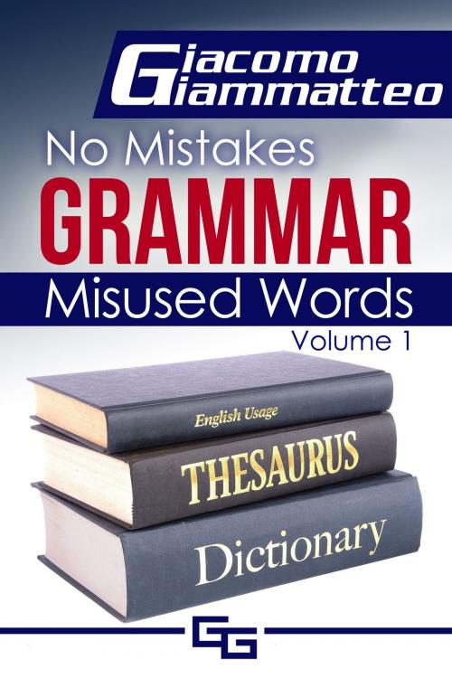 Cover of the book No Mistakes Grammar by Giacomo Giammatteo, Giacomo Giammatteo