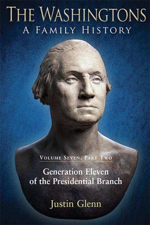 Cover of the book The Washingtons. Volume 7, Part 2 by Justin Glenn, Savas Publishing