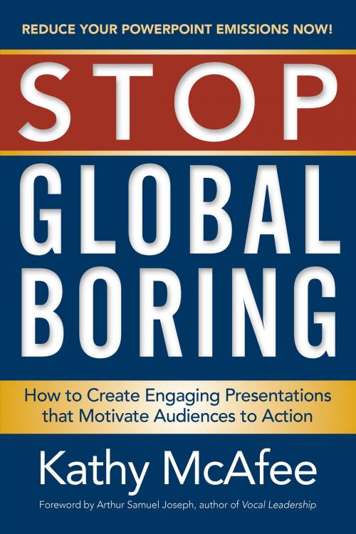 Cover of the book Stop Global Boring by Kathy McAfee, Indie Books International