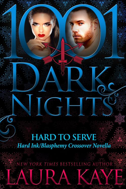 Cover of the book Hard to Serve: A Hard Ink/Blasphemy Crossover Novella by Laura Kaye, Evil Eye Concepts, Inc.