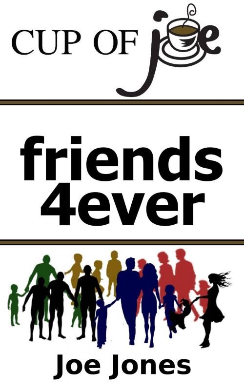 Cover of the book Friends4ever by Joe Jones, Yorkshire Publishing