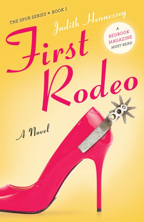 Cover of the book First Rodeo by Judith Hennessey, SparkPress