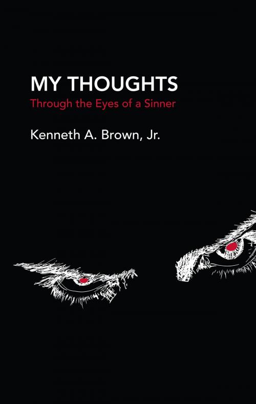 Cover of the book My Thoughts by Kenneth A. Brown Jr., Warren Publishing