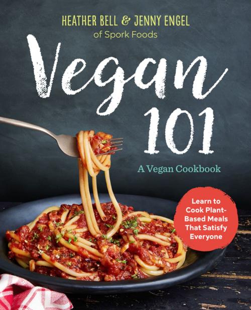 Cover of the book Vegan 101 by Jenny Engel, Heather Bell, Arcas Publishing