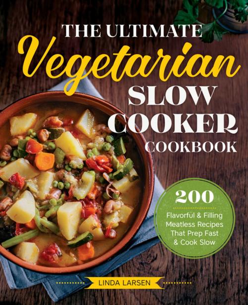Cover of the book The Ultimate Vegetarian Slow Cooker Cookbook by Linda Larsen, Arcas Publishing