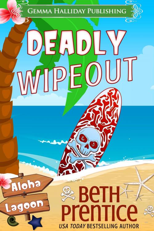 Cover of the book Deadly Wipeout by Beth Prentice, Gemma Halliday Publishing