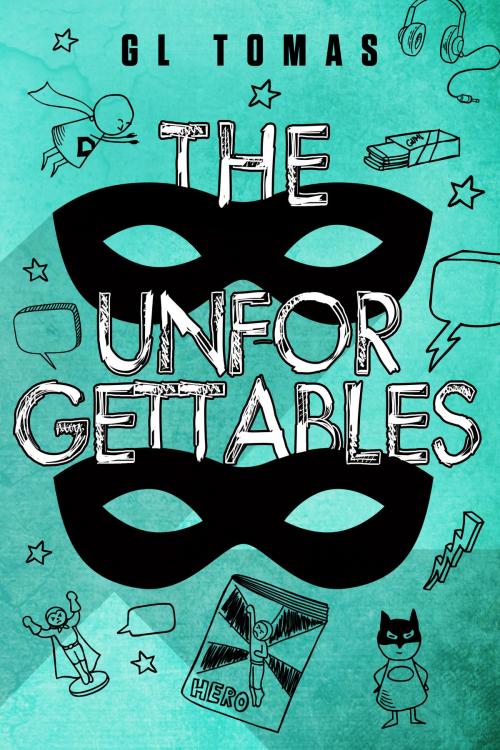 Cover of the book The Unforgettables by G.L. Tomas, Rebellious Valkyrie Press