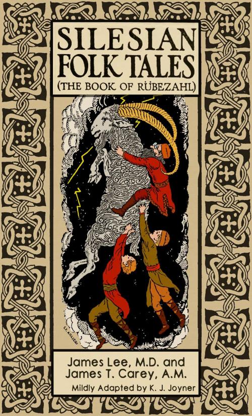 Cover of the book Silesian Folk Tales by K. J. Joyner, James Lee, James T. Carey, Katrina Joyner