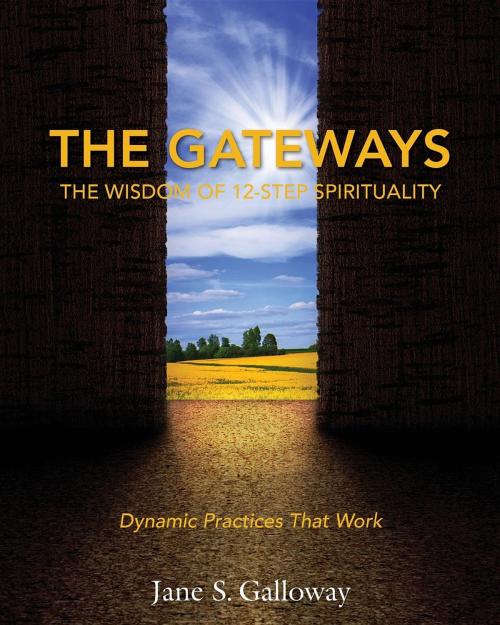 Cover of the book The Gateways by Jane Galloway, Sacred Stories Publishing, LLC