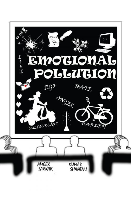 Cover of the book Emotional Pollution by Ameek Sarkar, Kumar Shantnu, Notion Press