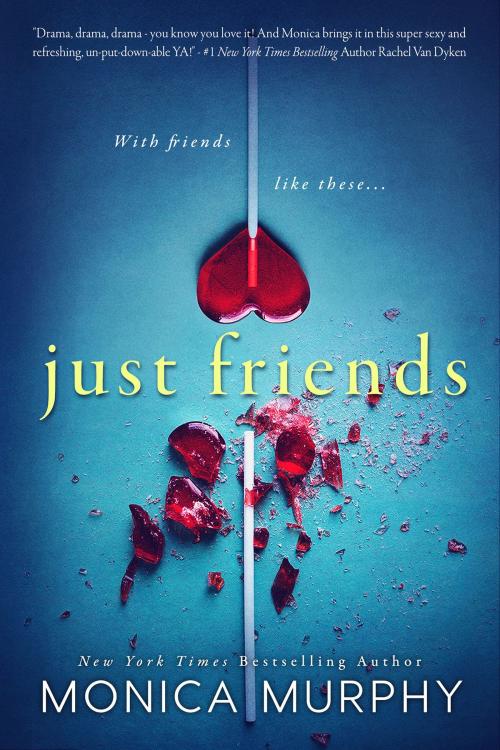 Cover of the book Just Friends by Monica Murphy, EM Publishing