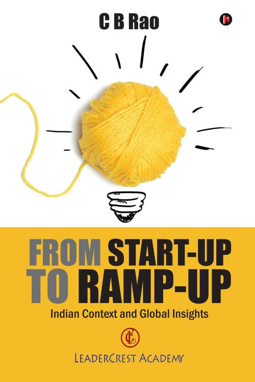 Cover of the book From Start-Up to Ramp-Up by C B Rao, Notion Press