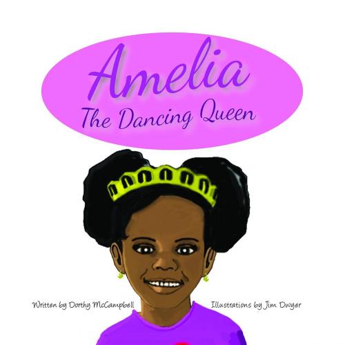 Cover of the book Amelia The Dancing Queen by Dorthy McCampbell, Green Ivy