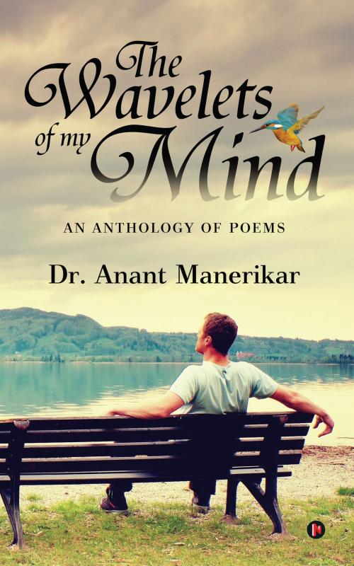 Cover of the book The Wavelets of my mind by Dr. Anant Manerikar, Notion Press