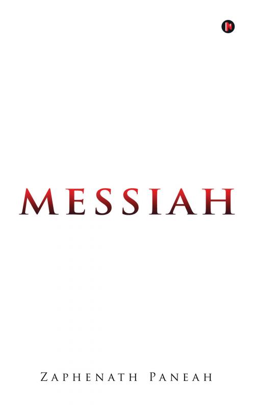 Cover of the book Messiah by Zaphenath Paneah, Notion Press