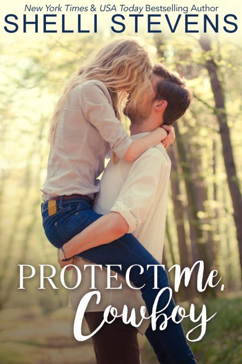 Cover of the book Protect Me, Cowboy by Shelli Stevens, Tule Publishing Group, LLC