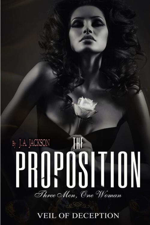 Cover of the book The Proposition by J. A. Jackson, J. A. Jackson