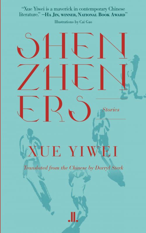 Cover of the book Shenzheners by Yiwei Xue, Linda Leith Publishing