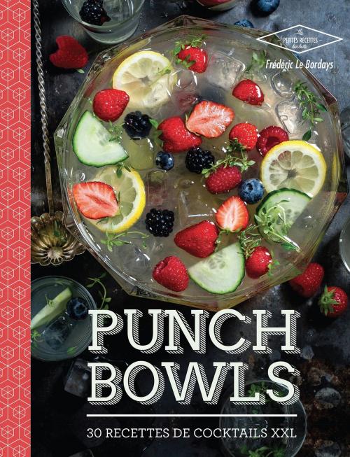 Cover of the book Punch Bowls by Frédéric Le Bordays, Hachette Pratique