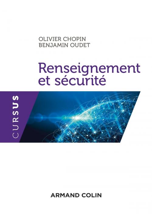 Cover of the book Renseignement et sécurité by Olivier Chopin, Benjamin Oudet, Armand Colin