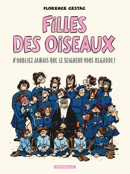 Cover of the book Filles des oiseaux - Tome 1 by Florence Cestac, Florence Cestac, Dargaud