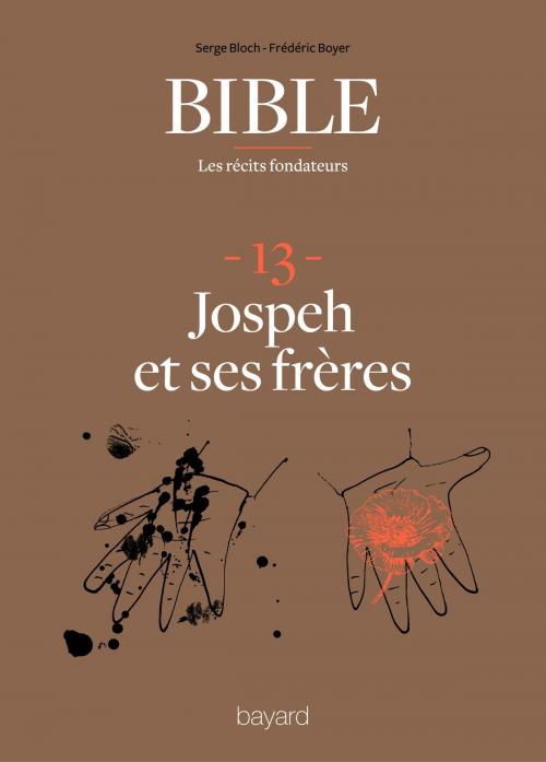 Cover of the book La Bible - Les récits fondateurs T13 by Fréderic Boyer, Serge Bloch, Bayard Culture