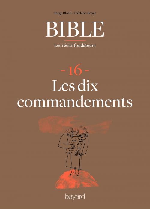 Cover of the book La Bible - Les récits fondateurs T16 by Fréderic Boyer, Serge Bloch, Bayard Culture