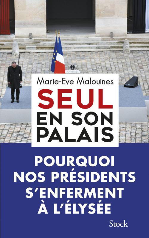 Cover of the book Seul en son palais by Marie-Eve Malouines, Stock