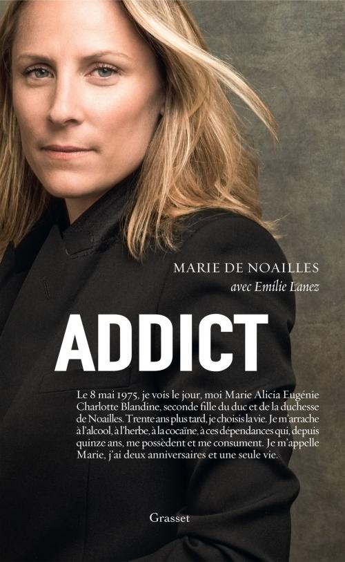 Cover of the book Addict by Emilie Lanez, Marie de Noailles, Grasset