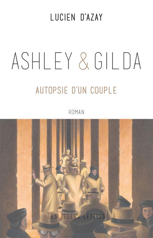 Cover of the book Ashley & Gilda by Lucien d'Azay, Les Belles Lettres