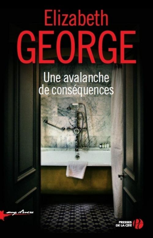 Cover of the book Une avalanche de conséquences by Elizabeth GEORGE, Place des éditeurs